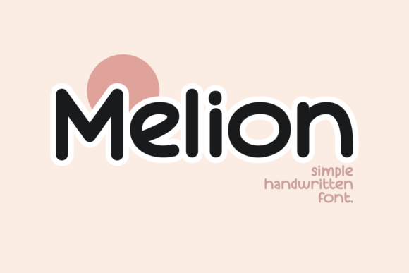Melion: A Handwritten Font for Clear Campaigns