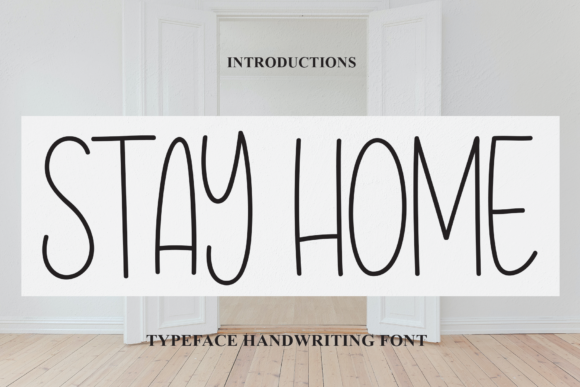 Stay Home Font: Elevate Your Campaign Visuals