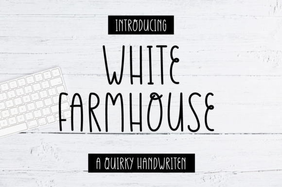 White Farmhouse: A Handwritten Font for Editorial Design